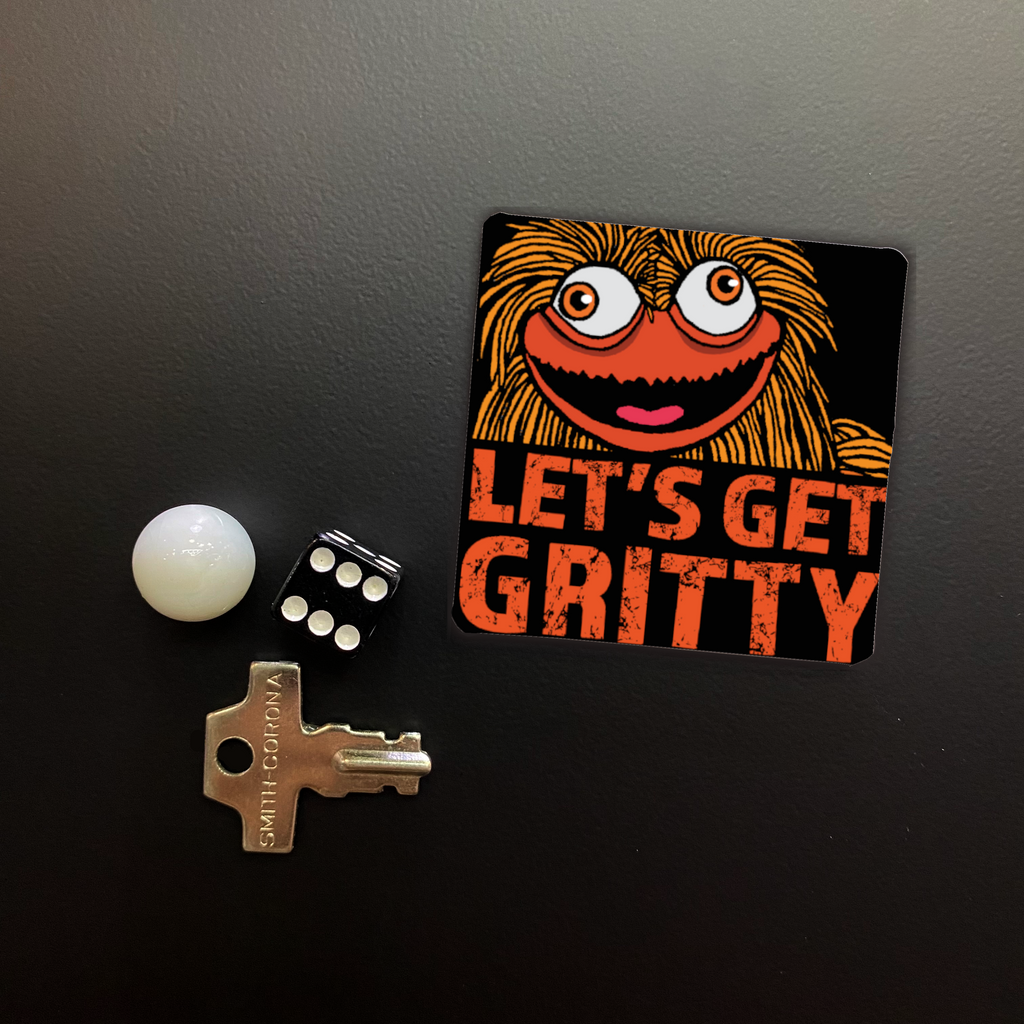 Let's Get Gritty Square Magnet