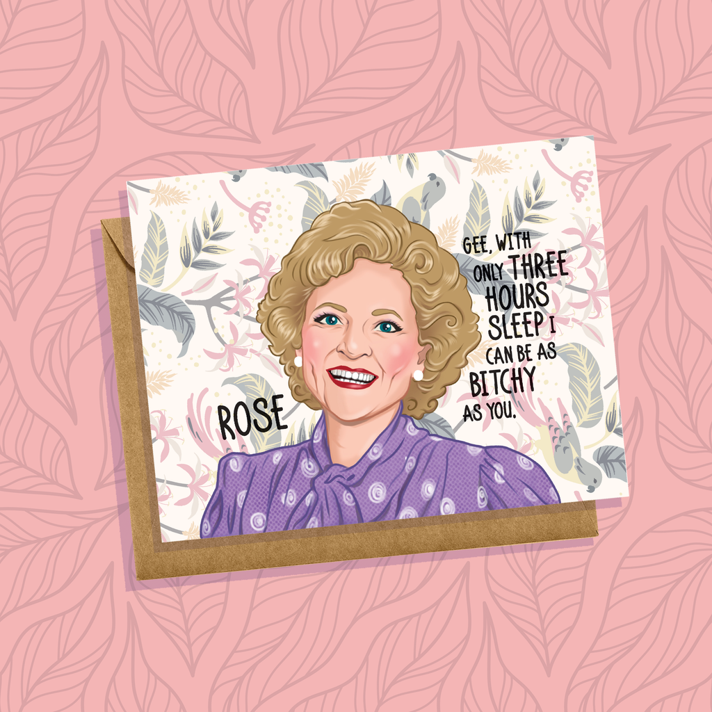 "As Bitchy As You" Golden Girls Rose Nylund Greeting Card