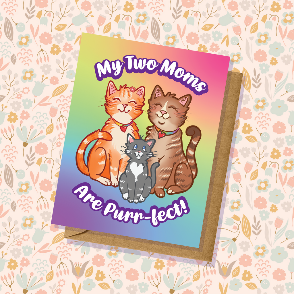 My Two Moms Are Purr-fect Greeting Card