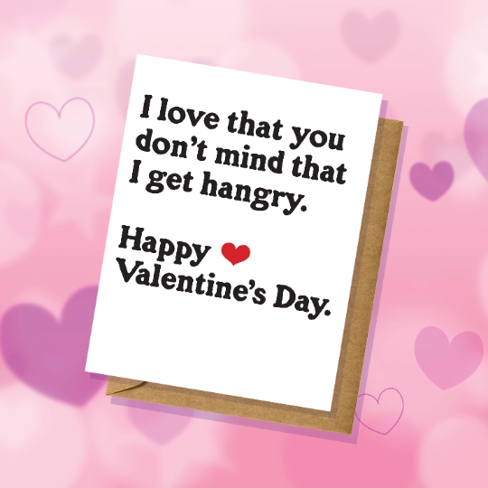 Hangry - Funny Valentine's Day Card - Adult Humor