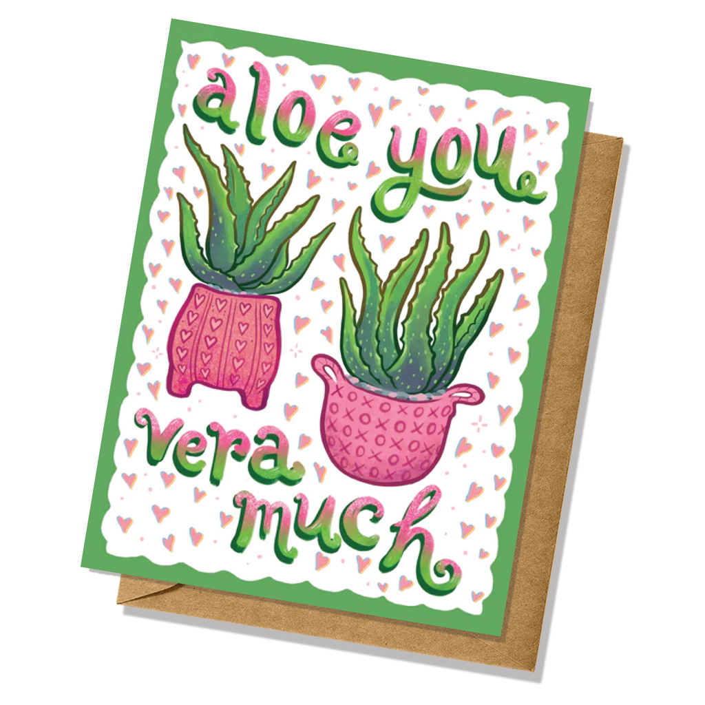 Aloe You Vera Much Valentine's Day Greeting Card