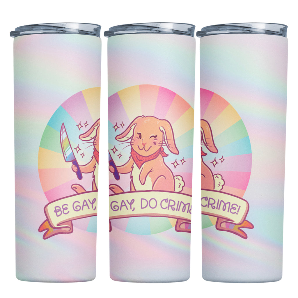 Be Gay, Do Crime Bunny 20oz Tumbler