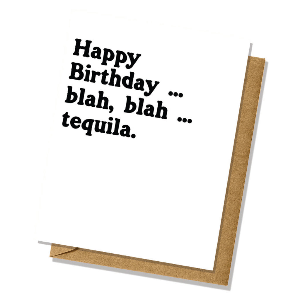 Blah, Blah...Tequila - Birthday Card