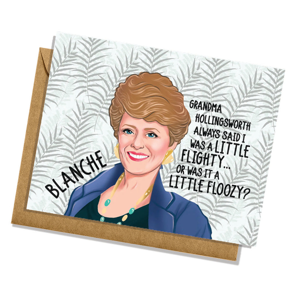 "A Little Floozy" Golden Girls Blanche Devereaux Greeting Card