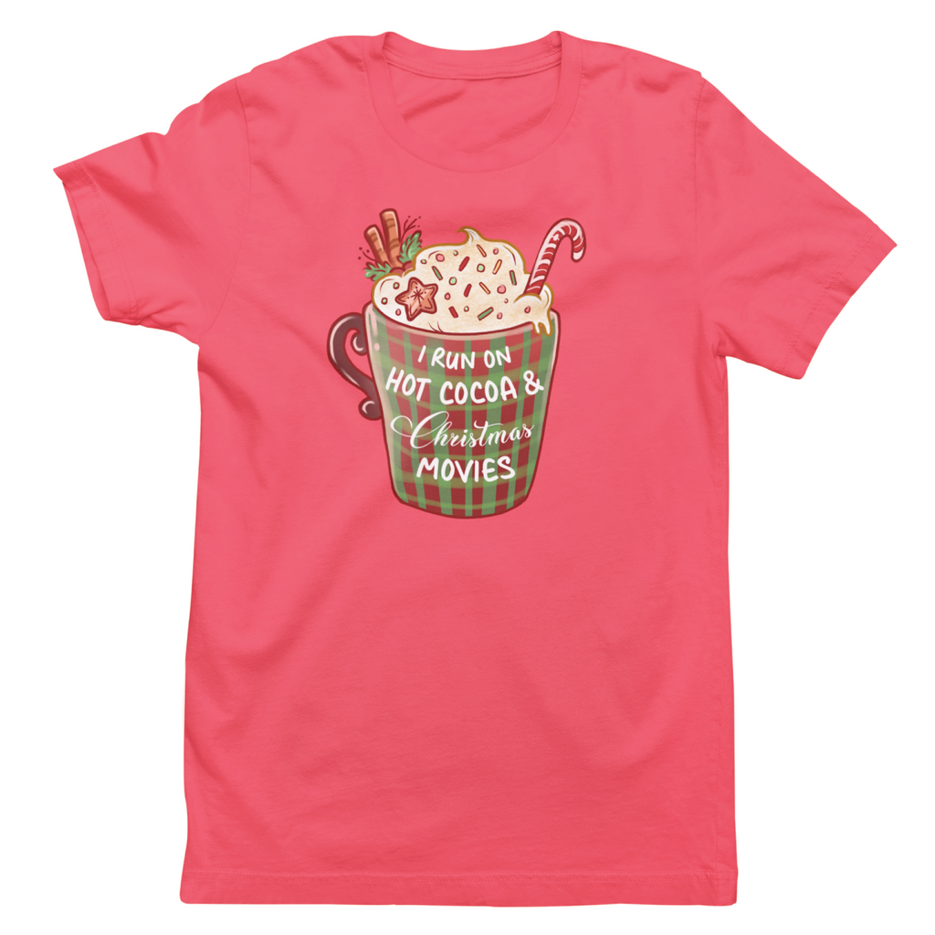 I Run On Hot Cocoa and Christmas Movies T-Shirt