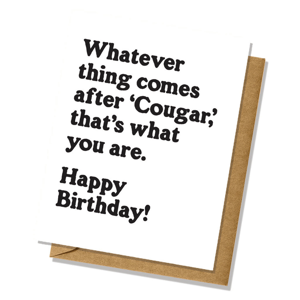 Whatever Comes After Cougar Birthday Card