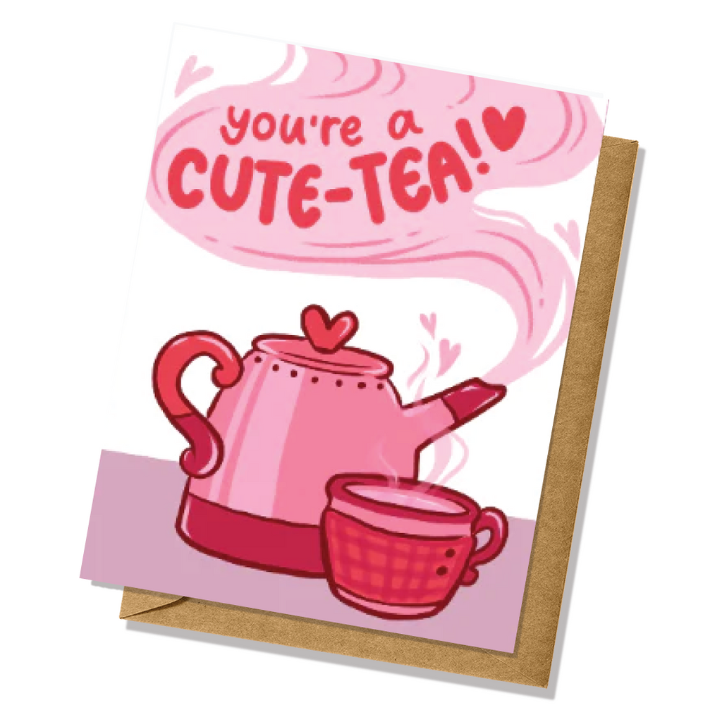 You're A Cute-Tea Greeting Card Love Pun Anniversary Cards for Partners Kawaii Valentine's Day Tea Coffee Cute