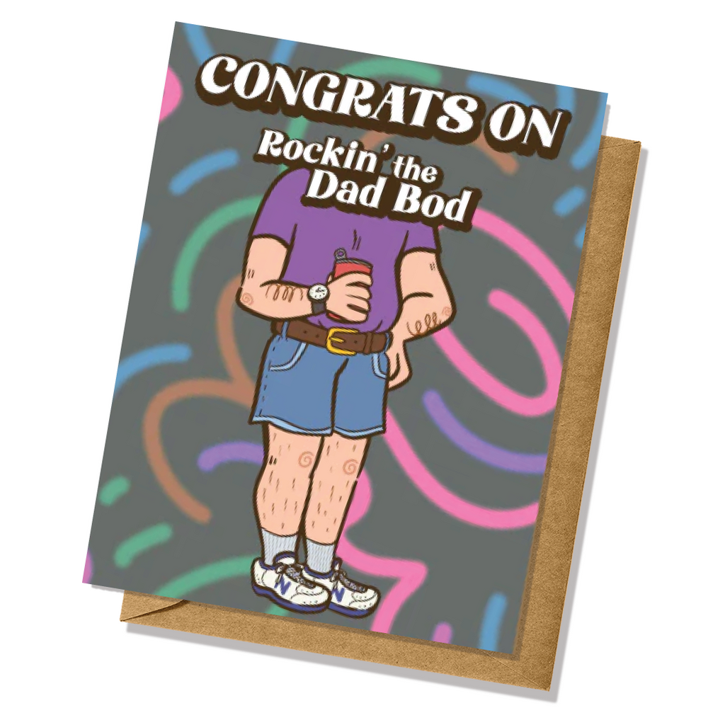 Congrats on the Dad Bod Greeting Card