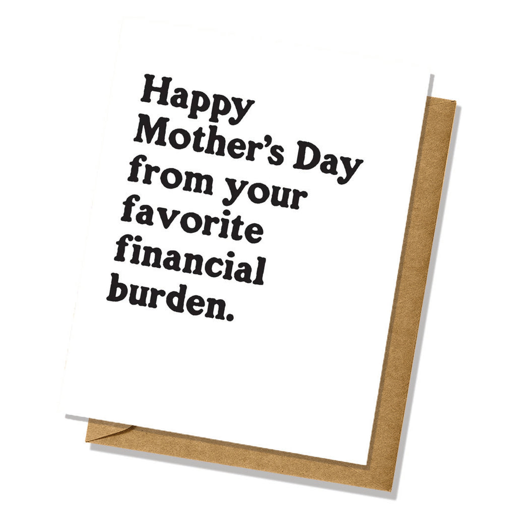 "Favorite Financial Burden" Mother's Day Card