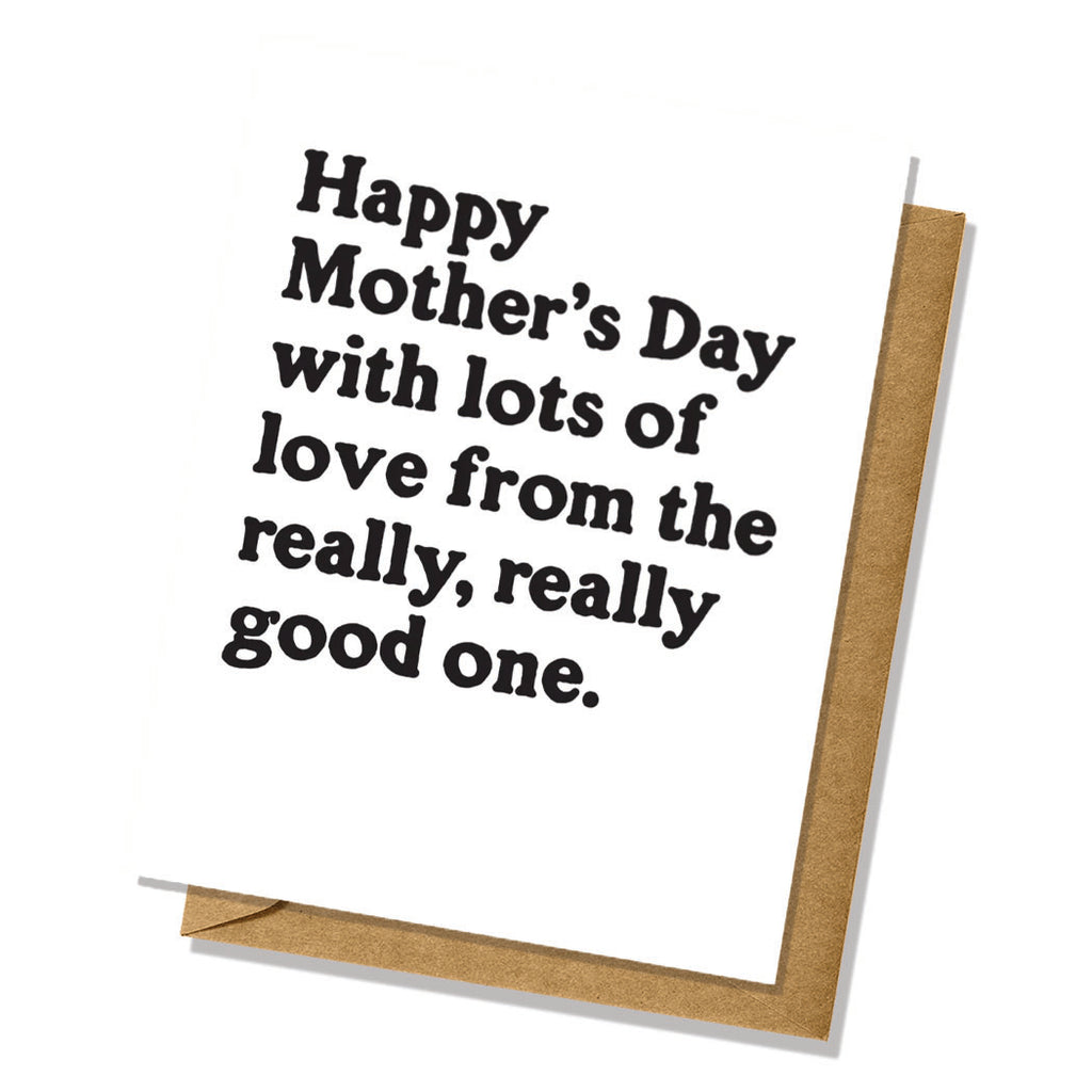 "From The Good One" Mother's Day Card