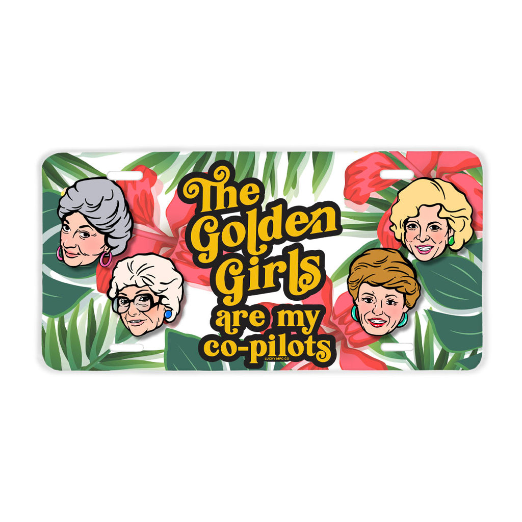 Golden Girls Are My Co-pilots License Plate