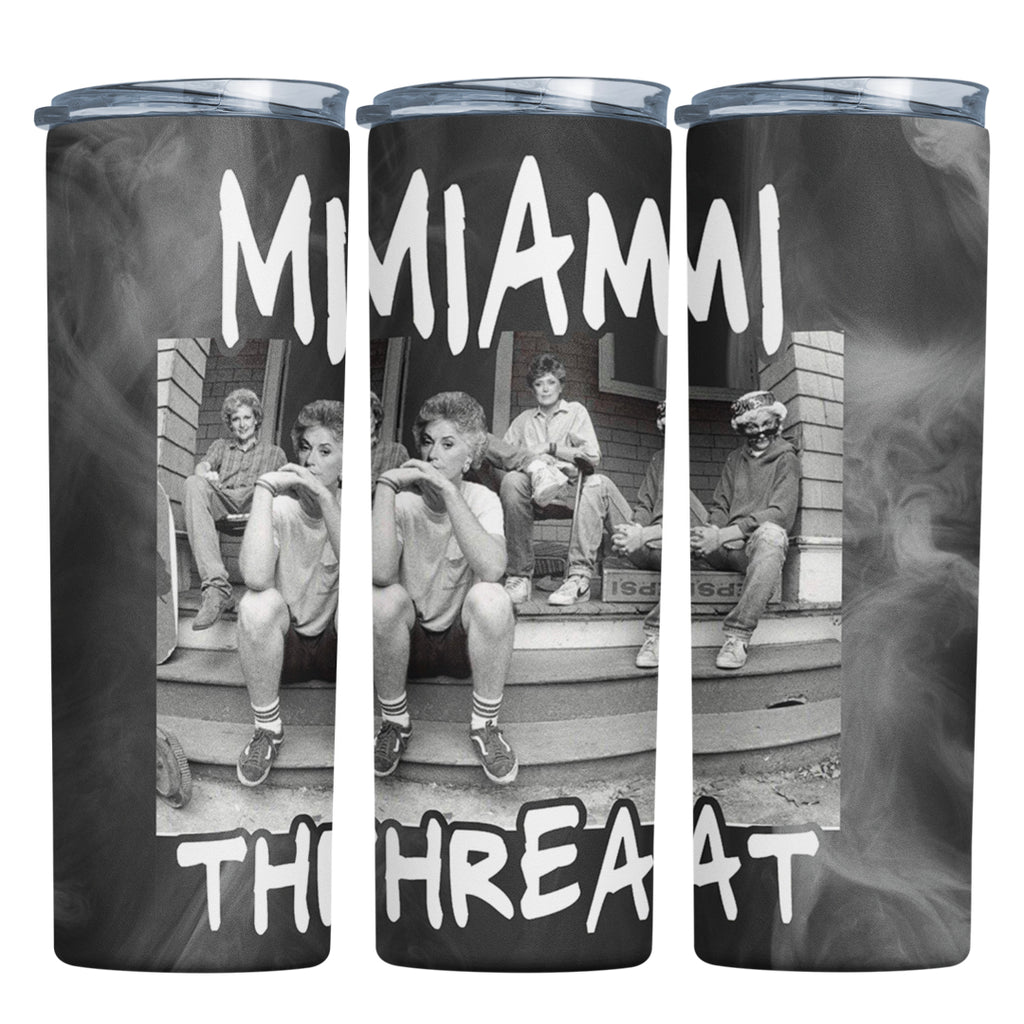 Golden Girls Miami Threat 20oz Tumbler