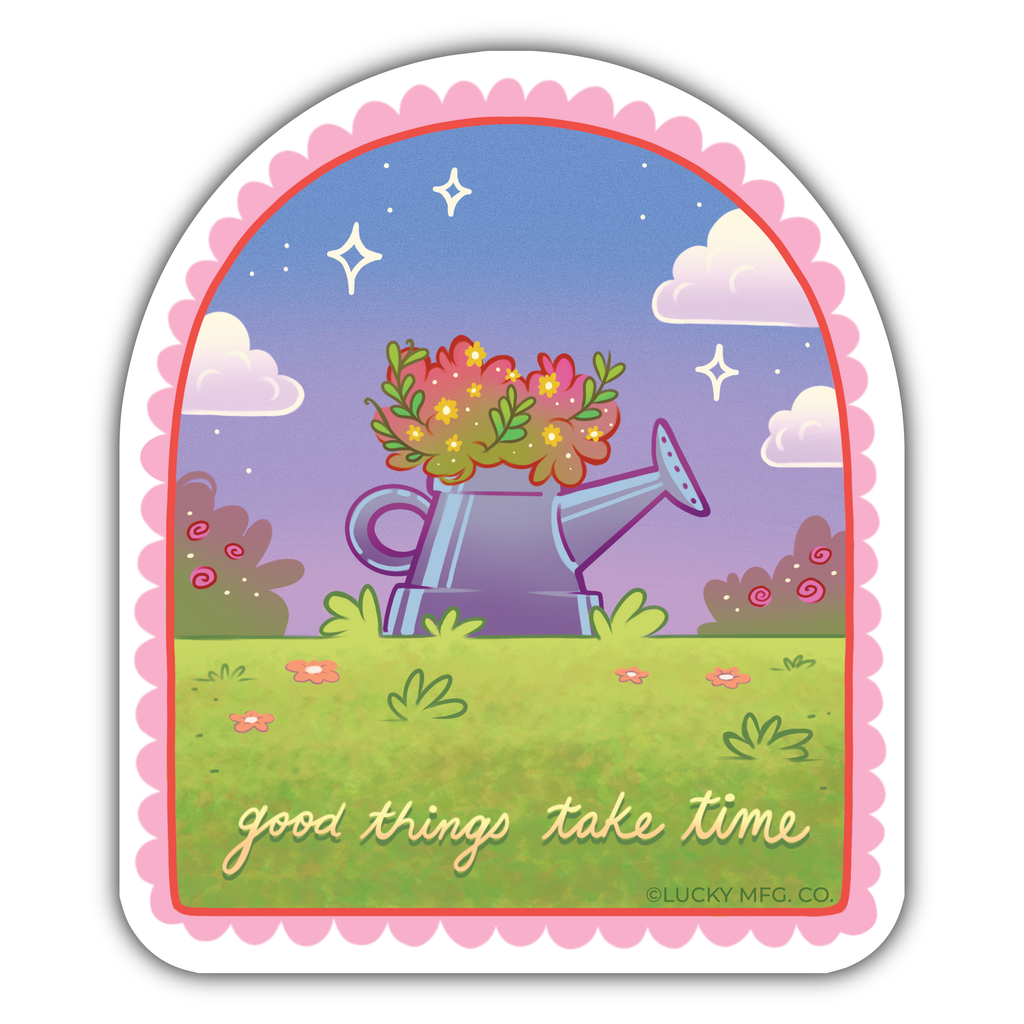 Good Things Take Time Vinyl Sticker