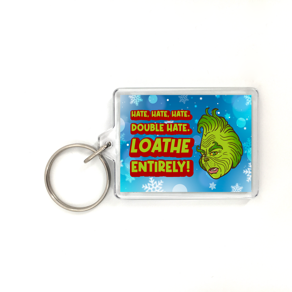 How the Grinch Stole Christmas "Hate, Hate, Hate" Quote Keychain