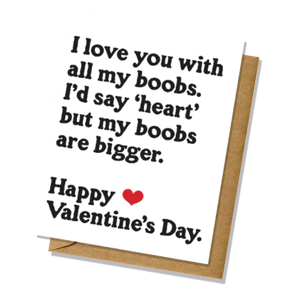 I Love You With All Of My Boobs - Funny Valentine's Day Card - Adult Humor - Dirty Humor