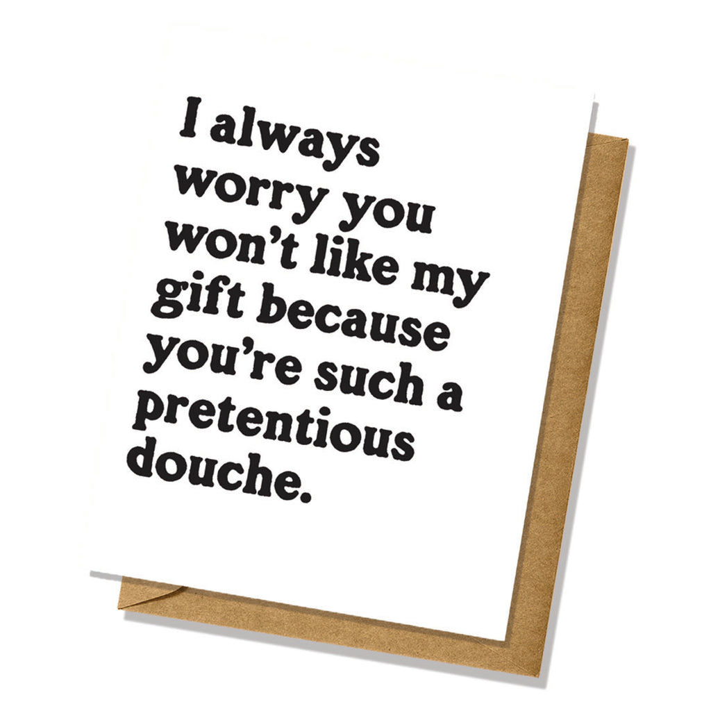 I Worry You Won't Like My Gift Birthday Card