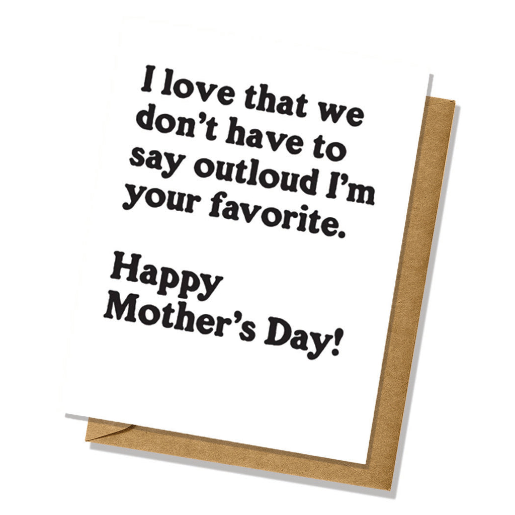 "I'm Your Favorite" Mother's Day Card