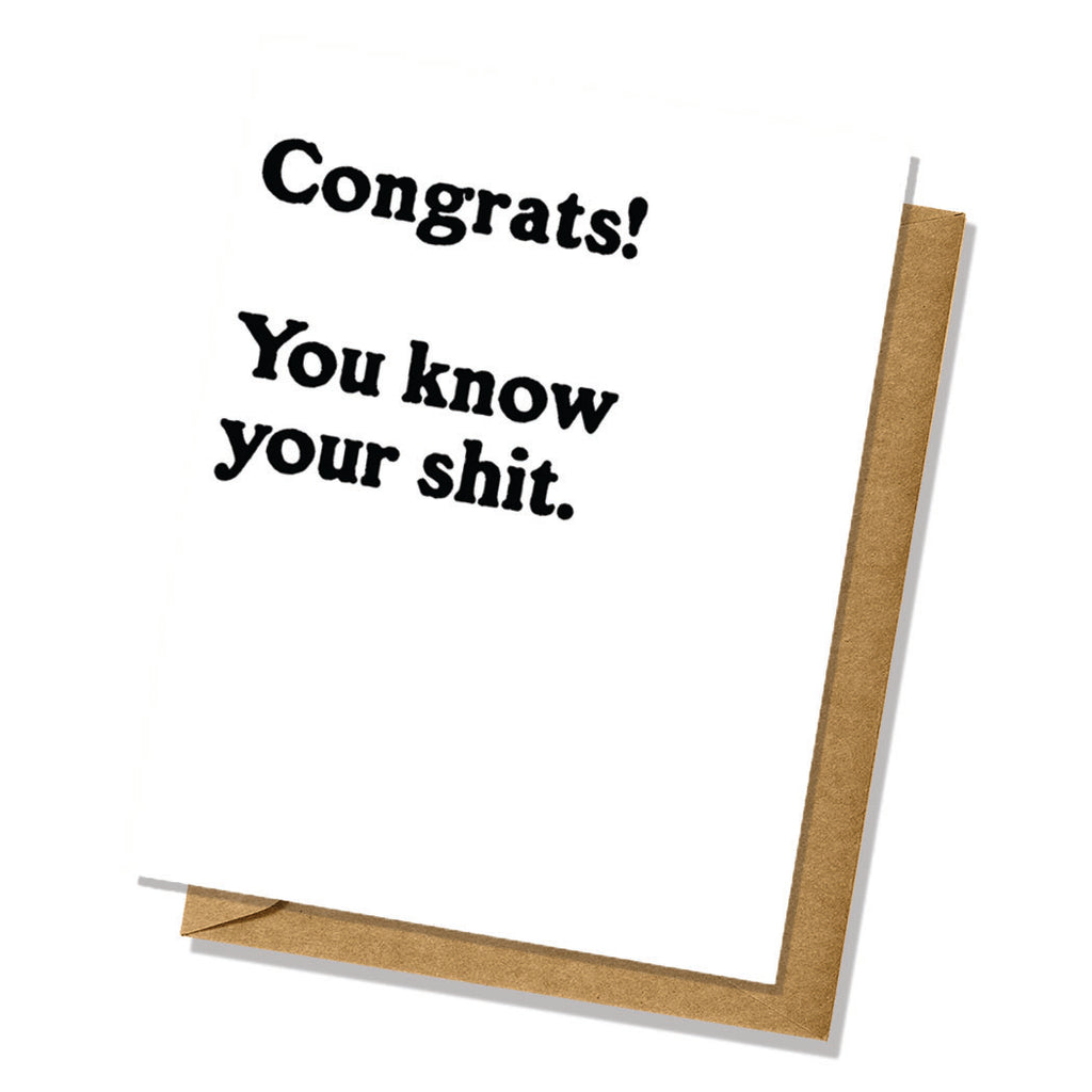 Graduation Card - Know Your Sh*t