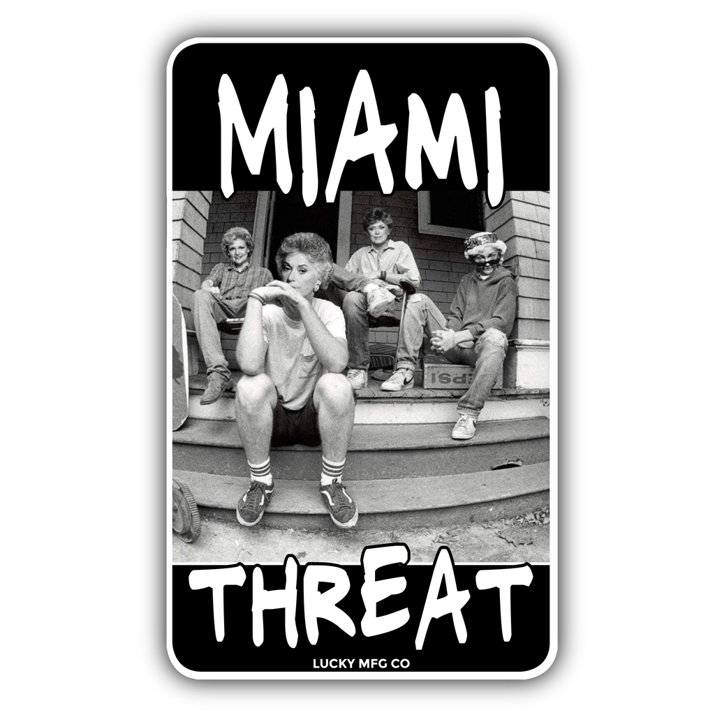 Golden Girls Miami Threat Vinyl Sticker
