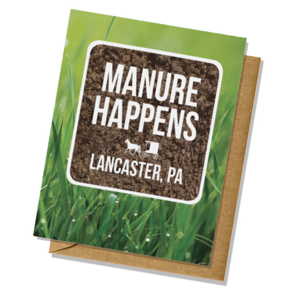 Manure Happens Lancaster Pennsylvania Greeting Card
