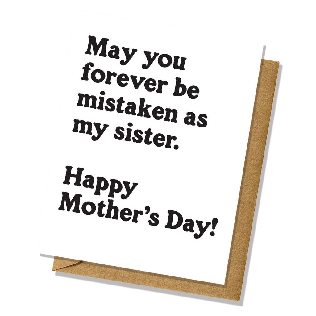 Mistaken as My Sister Mother's Day Card