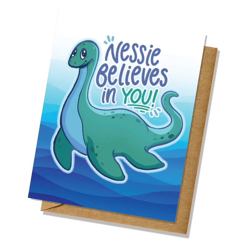 Nessie Believes In You Greeting Card Cryptid Loch Ness Monster Motivational Card Nessie Handmade