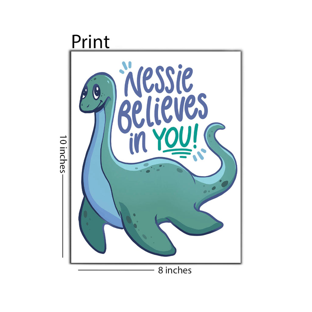 Loch Ness Monster Inspirational 8x10 Print