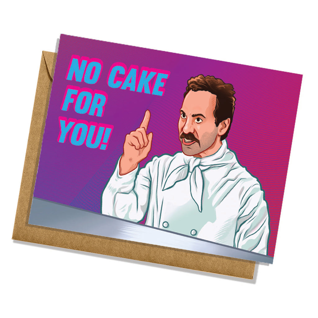 Seinfeld Birthday Card 'No Cake For You' Soup Nazi