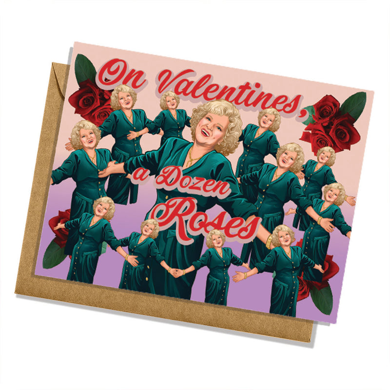 On Valentine's Day, A Dozen Roses Golden Girls Card