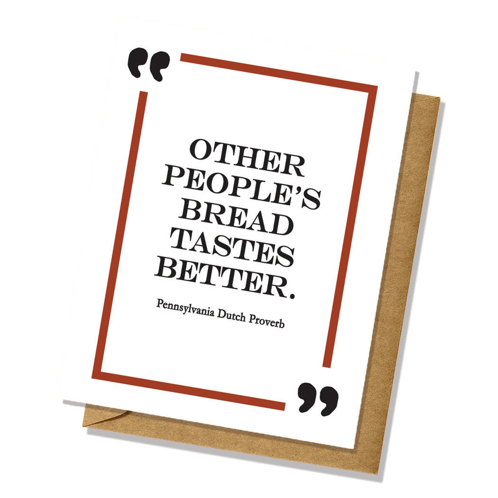 Lancaster PA "Other People's Bread" Dutch Proverb Card