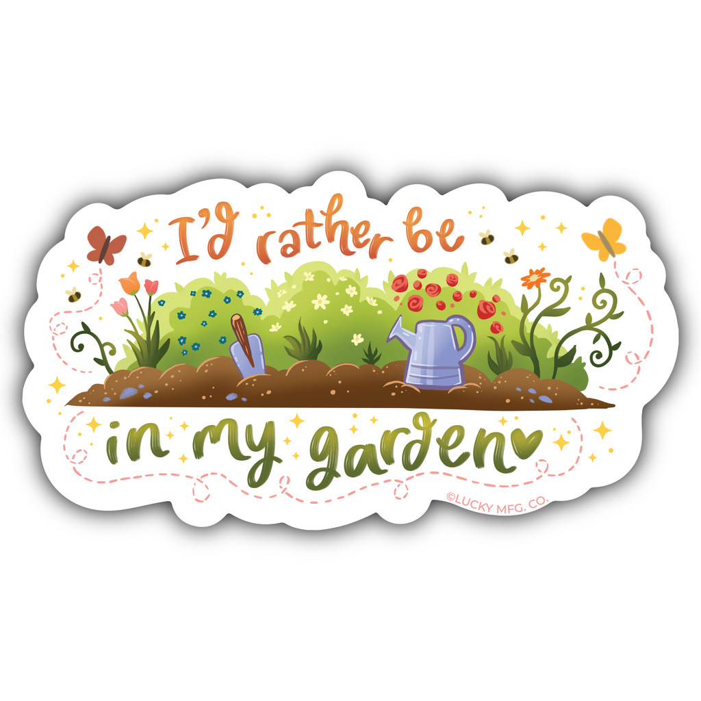 "I'd Rather Be in My Garden" Cottagecore Garden Vinyl Sticker