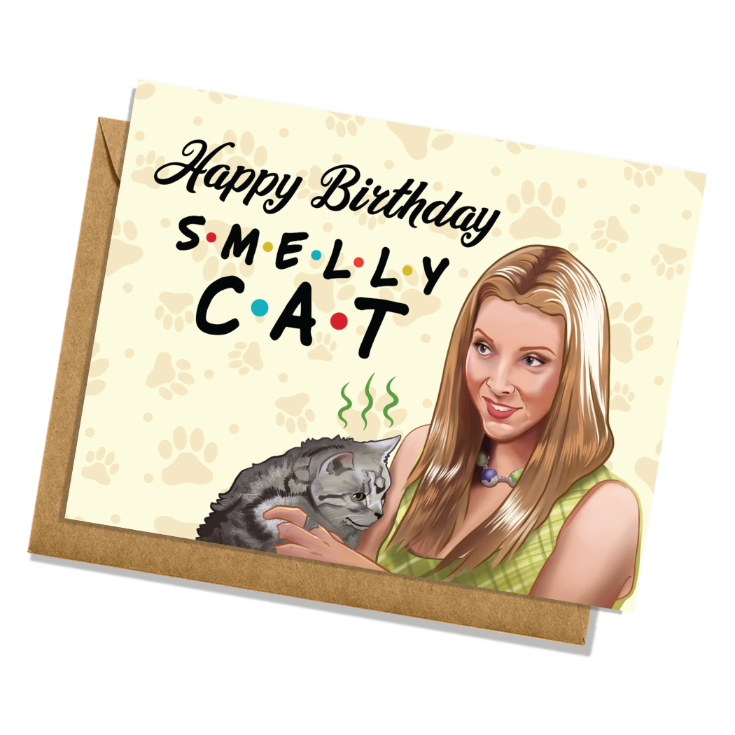 Smelly Cat Birthday Friends Phoebe Buffay Lisa Kudrow Greeting