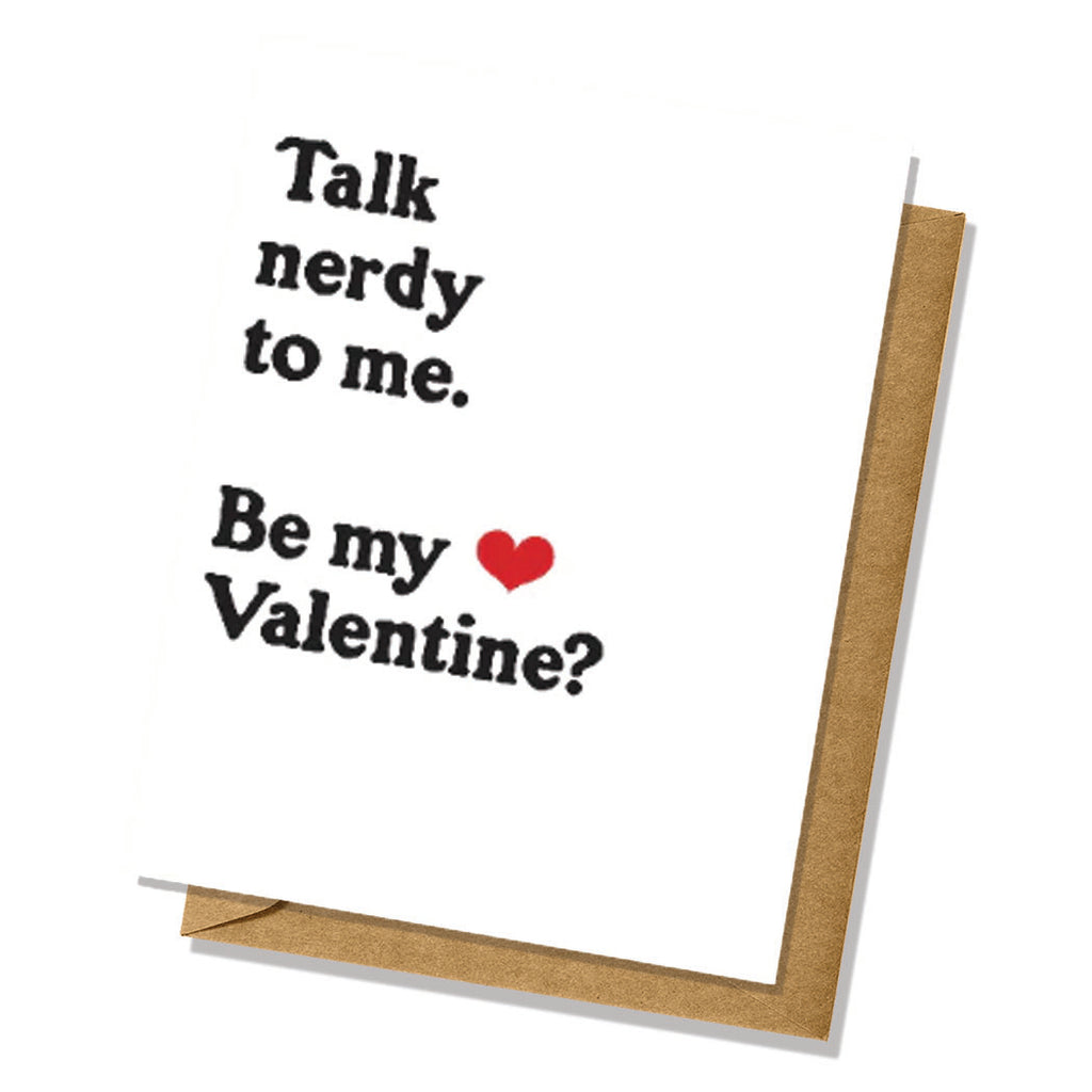 Talk Nerdy To Me - Funny/Cute Valentine's Day Card - Adult Humor