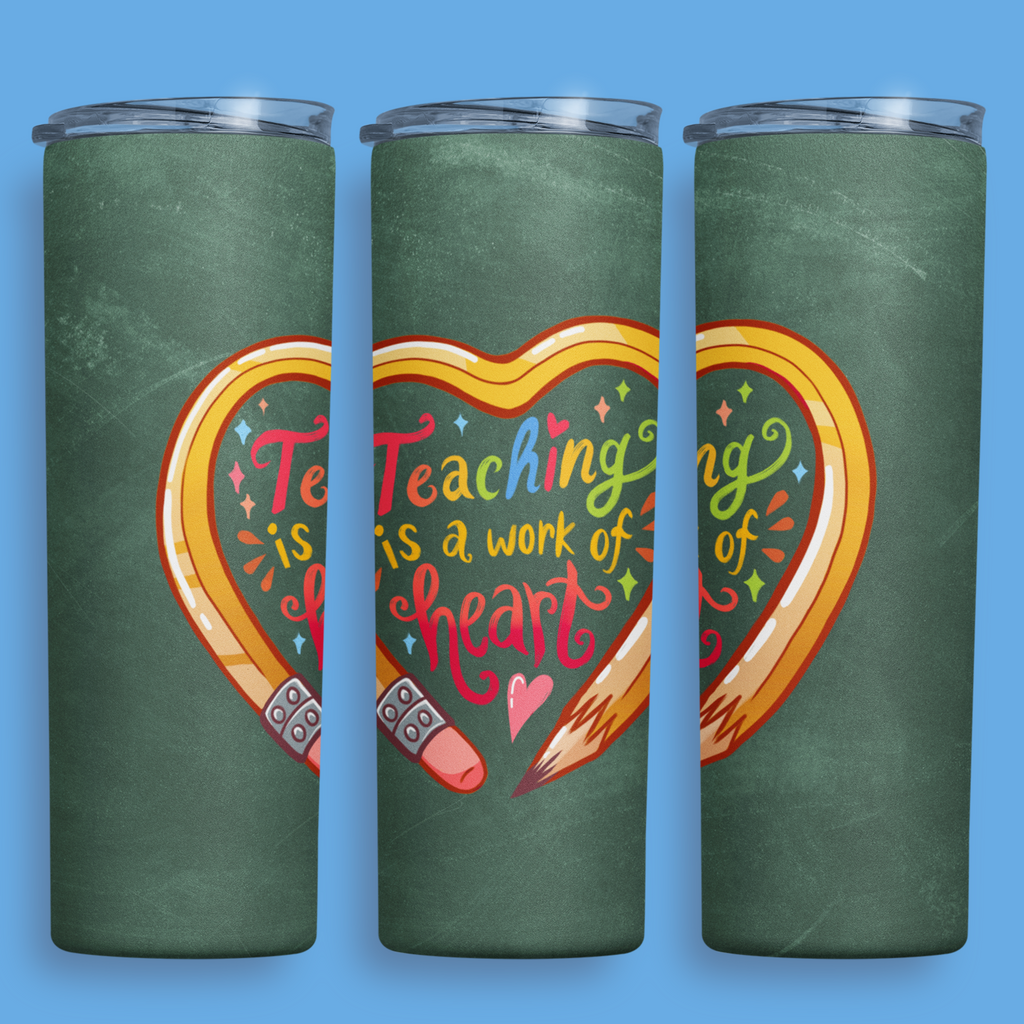 Teaching is a Work of Heart 20oz Drink Tumbler