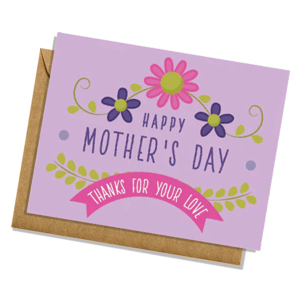 Happy Mother's Day, Thanks For Your Love Greeting Card