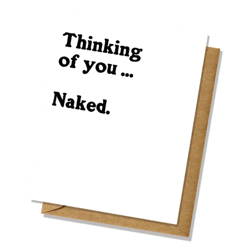 Thinking of you...Naked - Funny Valentines Card - Adult Humor