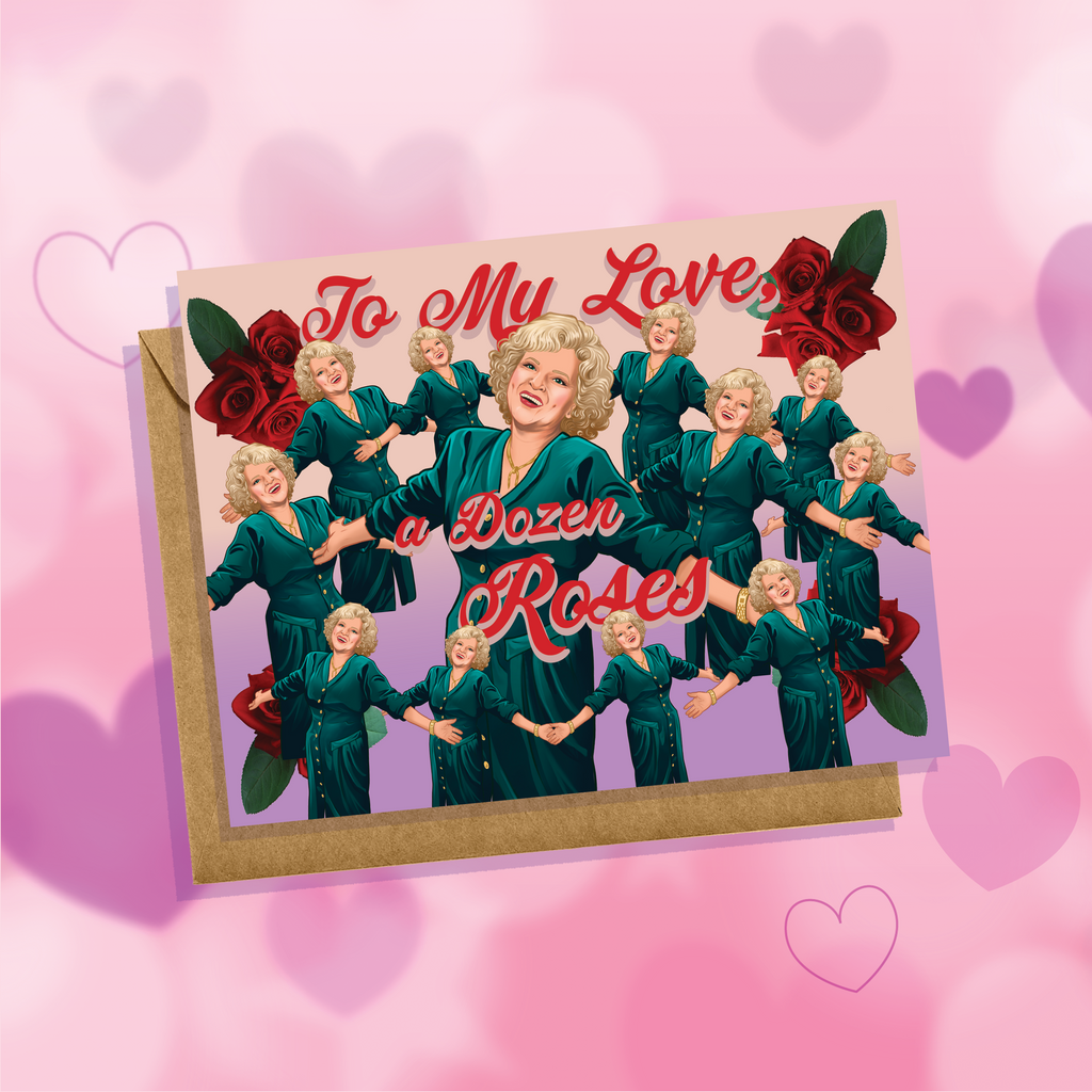 To My Love, A Dozen Roses Golden Girls Rose Nylund Greeting Card
