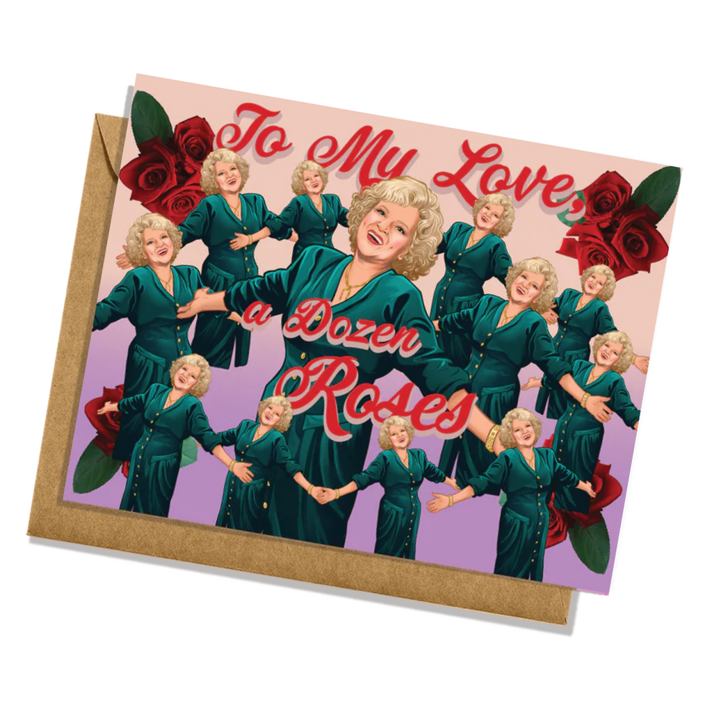 To My Love, A Dozen Roses Golden Girls Rose Nylund Greeting Card