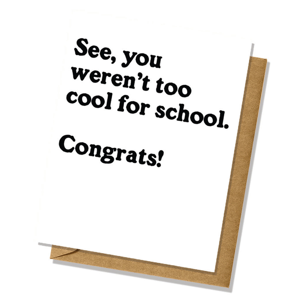 Graduation Card - Too Cool For School