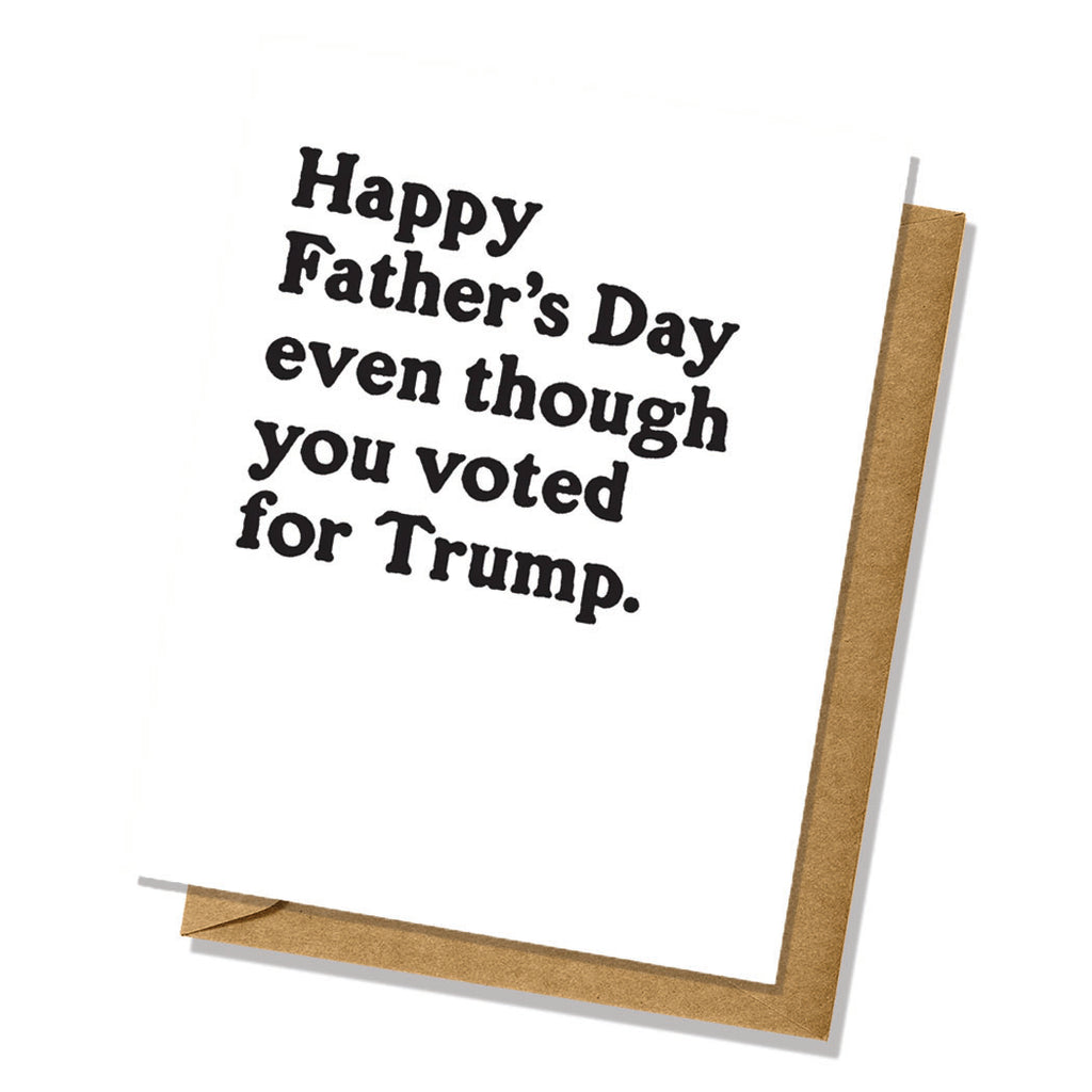 "Voted for Trump" Father's Day Card