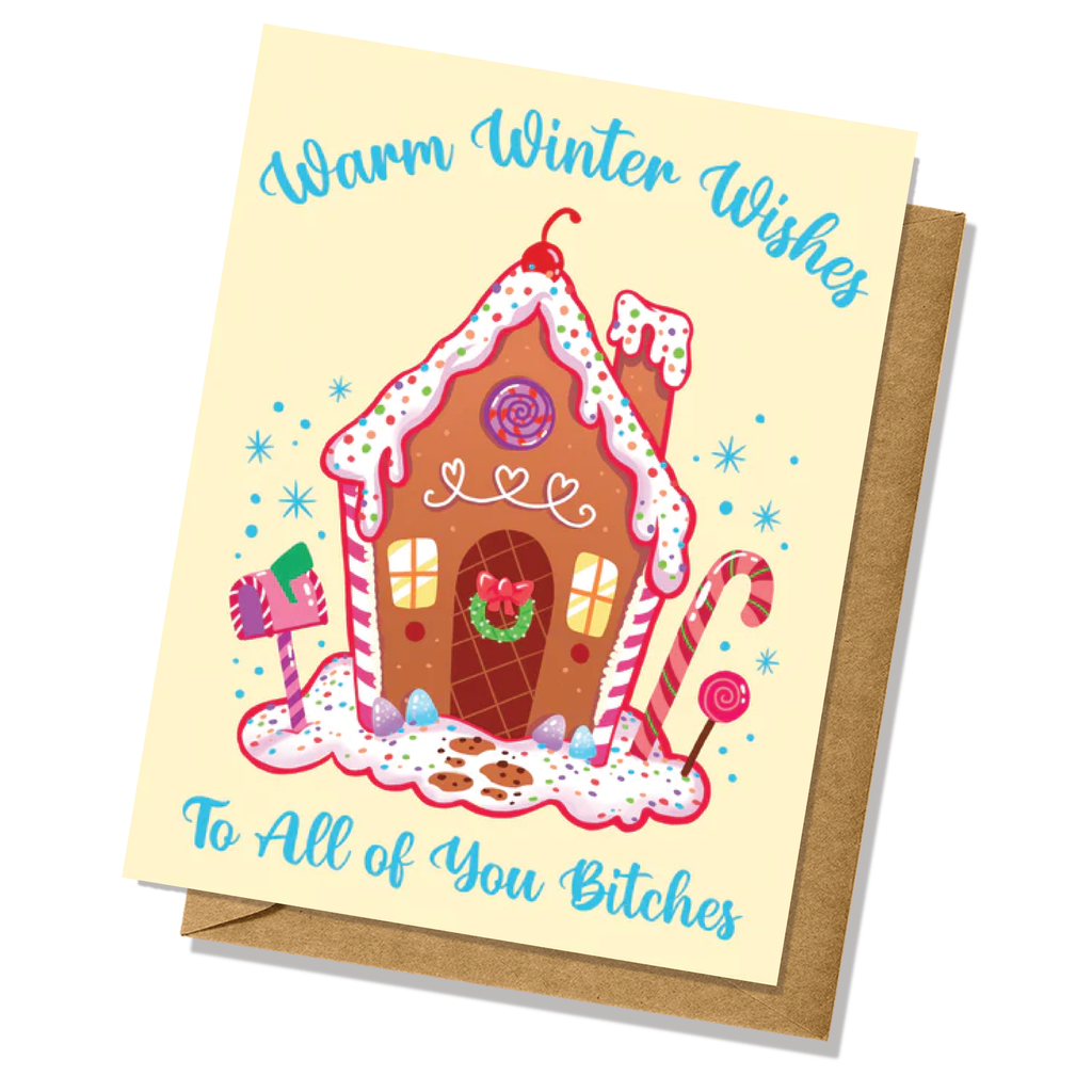 Warm Winter Wishes To All of You Bitches Holiday Card