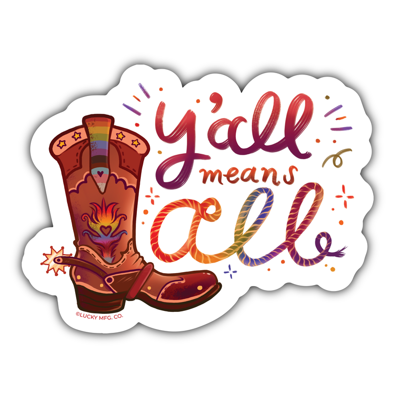 Y'all Means All Pride Vinyl Sticker