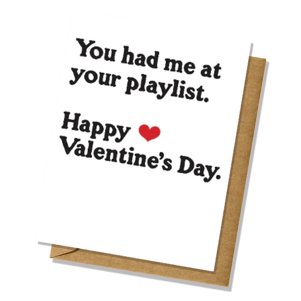 You Had Me At Your Playlist - Valentine's Day Card