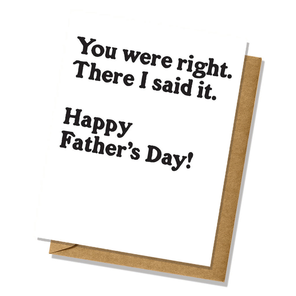 "You Were Right" Father's Day Card