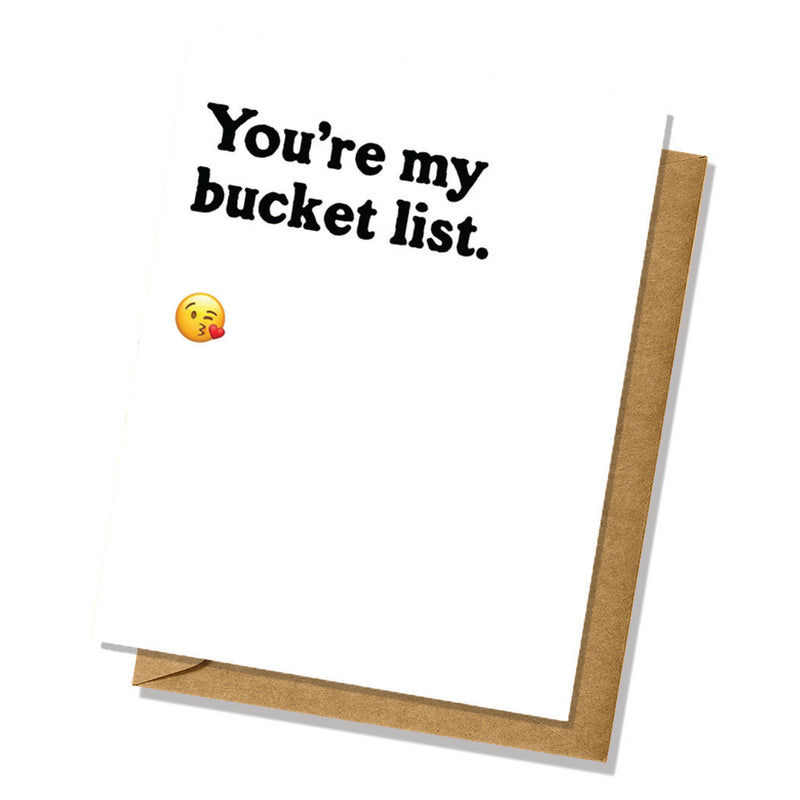 You're My Bucket List - Birthday Card