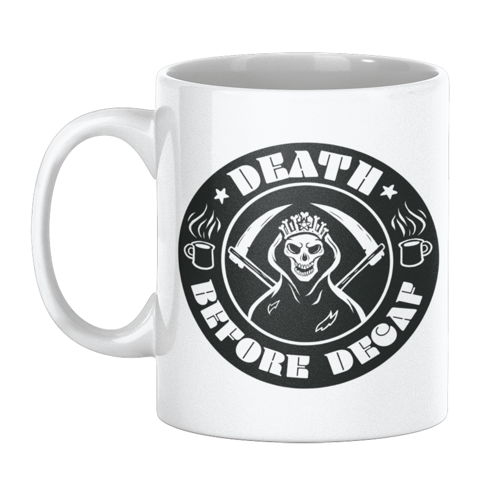 "Death Before Decaf" Mug