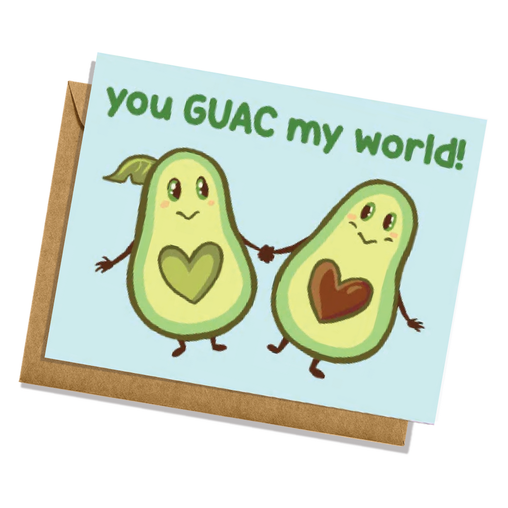 You Guac My World Greeting Card