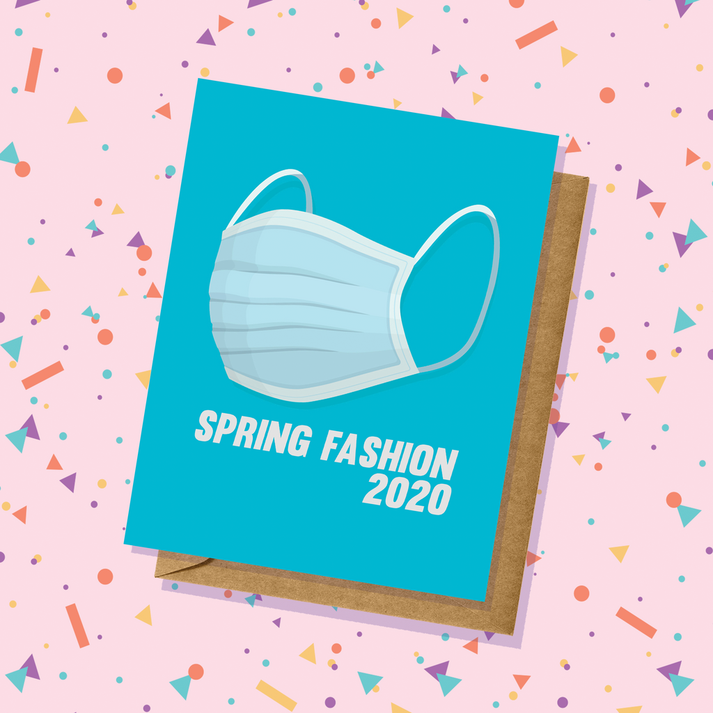 Quarantine Correspondence Spring Fashion 2020 Card