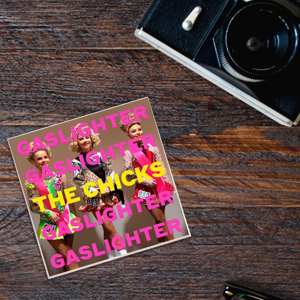 The Chicks (Dixie Chicks) 'Gaslighter' Album Coaster