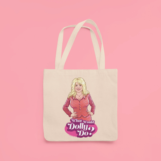 "What Would Dolly Do?" Dolly Parton Tote Bag